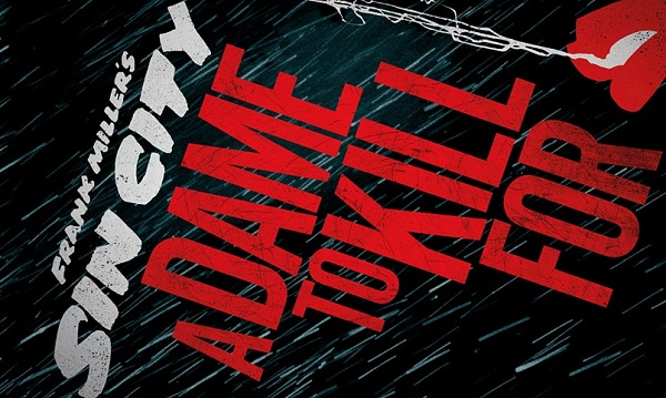 Sin-City-A-Dame-To-Kill banner